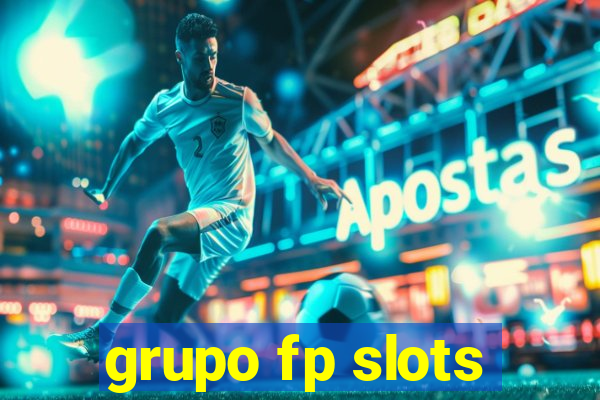 grupo fp slots